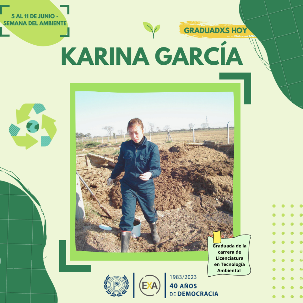 Graduadxs hoy: Karina García (especial semana del ambiente)