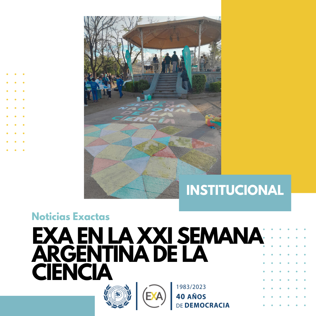 EXA participó de la última edición de la Semana Argentina de la Ciencia ...