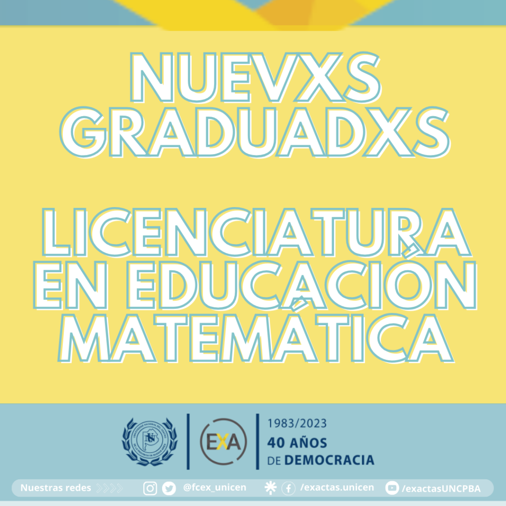 Nuevxs graduadxs - Licenciatura en Educación Matemática