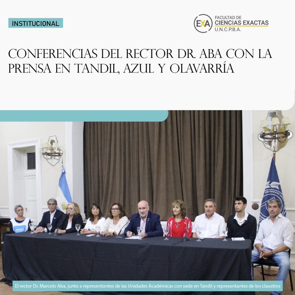 Conferencias con la prensa en Tandil, Azul y Olavarría
