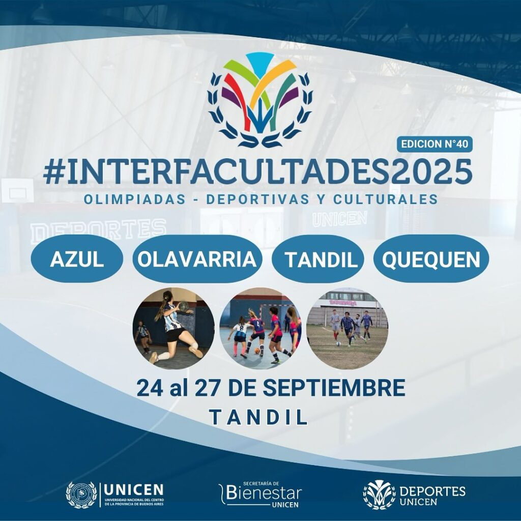 Se acercan las 41° Olimpiadas Interfacultades Deportivas y Culturales de la UNICEN 2025